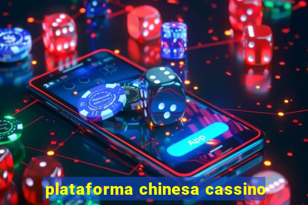 plataforma chinesa cassino